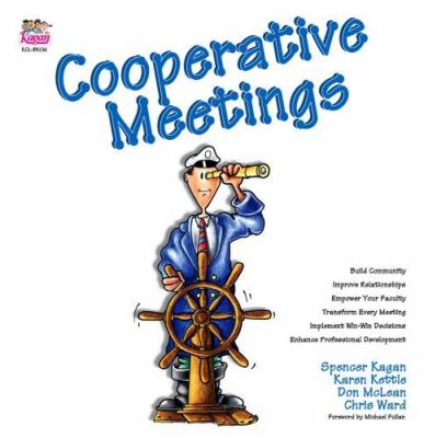 Cooperative meetings : charting the voyage toward a community of leaders and learners