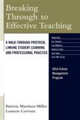Breaking through to effective teaching : a walk-through protocol linking student learning and professional practice