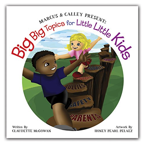 Marcus & Calley Present: Big Big Topics For Little Little Kids