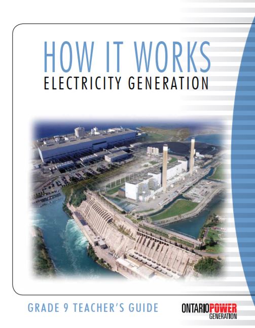 How it works : electricity generation : grade 9 teacher's guide