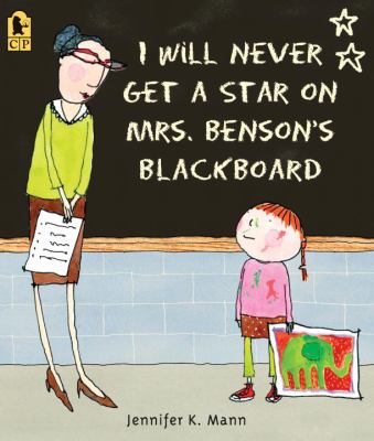 I will never get a star on Mrs. Benson's blackboard