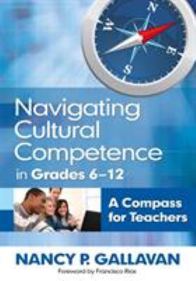 Navigating cultural competence in grades 6-12 : a compass for teachers