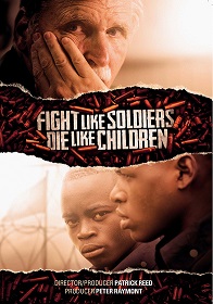 Fight like soldiers, die like children