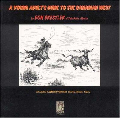A young adult's guide to the Canadian west