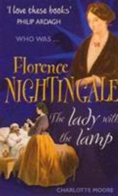 Florence Nightingale : the lady with the lamp