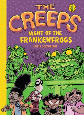 The creeps. 2, Night of the frankenfrogs /