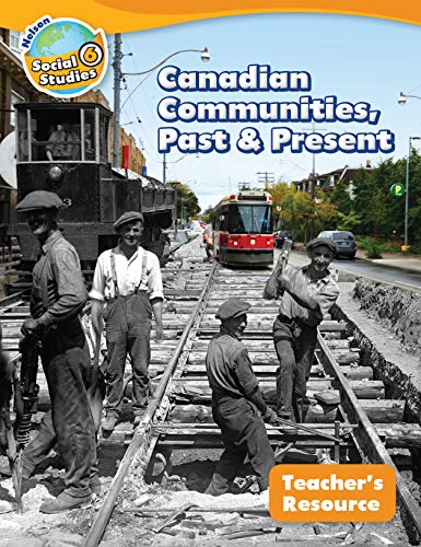 Canadian communities, past and present. Teacher's resource /