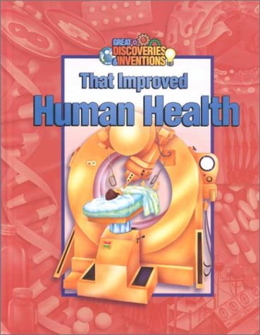Great discoveries and inventions that improved human health