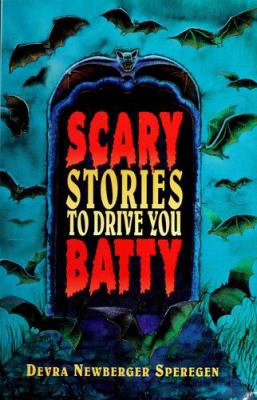 Scary stories to drive you batty