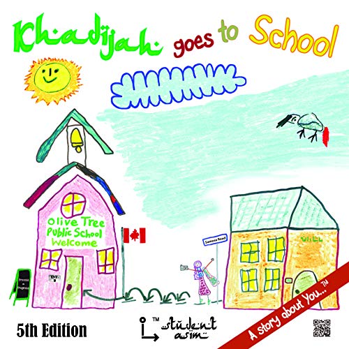 Khadijah goes to school : a story about you--