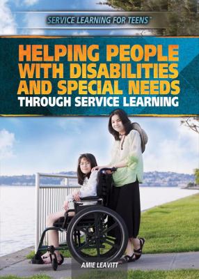 Helping people with disabilities and special needs through service learning