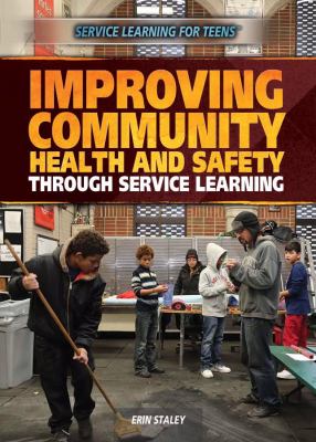 Improving community health and safety through service learning