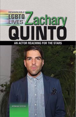 Zachary Quinto : an actor reaching for the stars