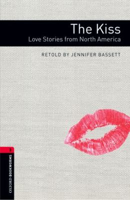 The kiss : love stories from North America