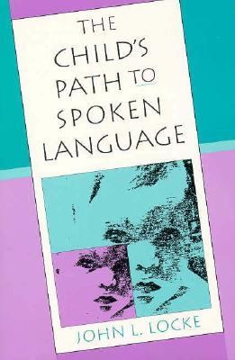 The child's path to spoken language