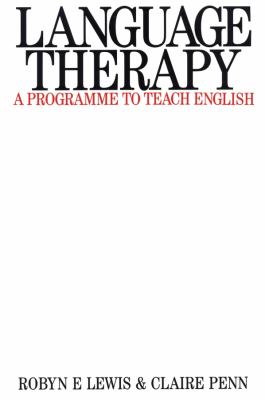 Language therapy : a programme to teach English