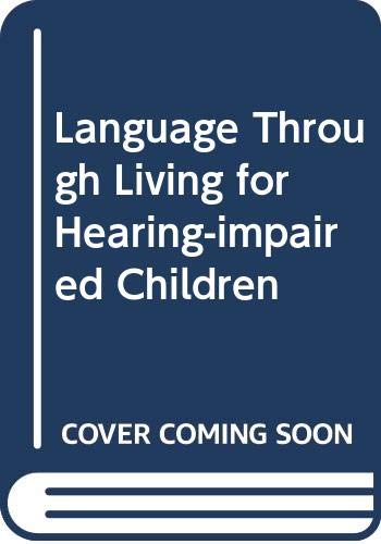 Language through living for hearing-impaired children