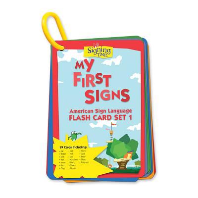 Signing time. : American Sign Language flash card set 1. My first signs :