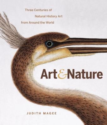 Art and nature : three centuries of natural history art from around the world