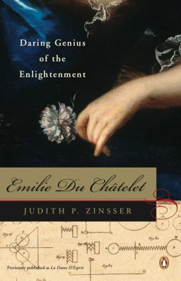 Emilie Du Châtelet : daring genius of the enlightenment