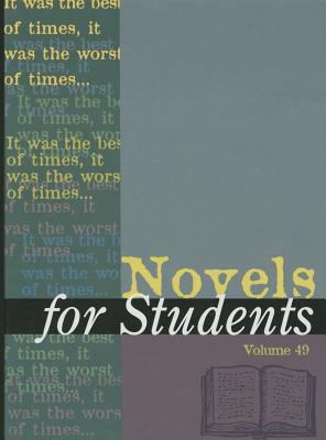 Novels for students. : presenting analysis, context, and criticism on commonly studied novels. Volume 49 :