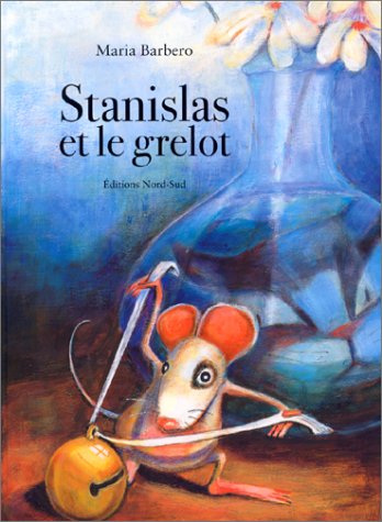 Stanislas et le grelot : une histoire