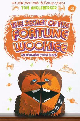 Secret of the fortune wookiee : an origami yoda book