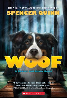 Woof : a Bowser and Birdie novel