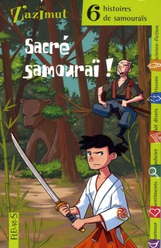 Sacré samouraï! : six histoires de samouraïs