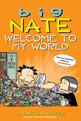 Big Nate : welcome to my world