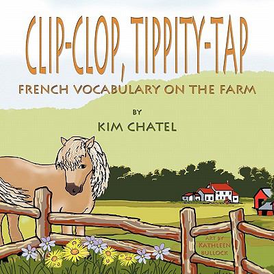 Clip-clop, tippity-tap : french vocabulary on the farm