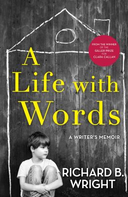 A life with words : a writer's memoir