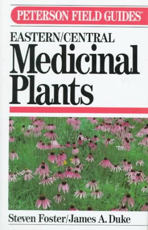 A field guide to medicinal plants : eastern and central North America