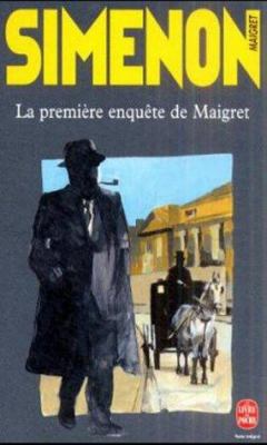 La première enquête de Maigret