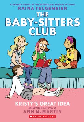 The Baby-sitters club. 1, Kristy's great idea