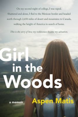 Girl in the woods : a memoir