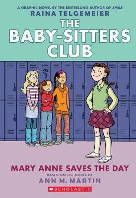 The Baby-sitters club. 3, Mary Anne saves the day