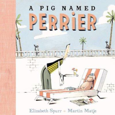 A pig named Perrier