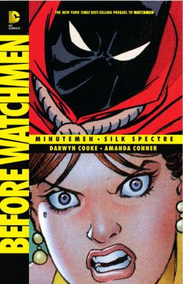 Before Watchmen : Minutemen/Silk Spectre