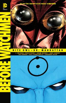 Before Watchmen : Nite Owl, Dr. Manhattan