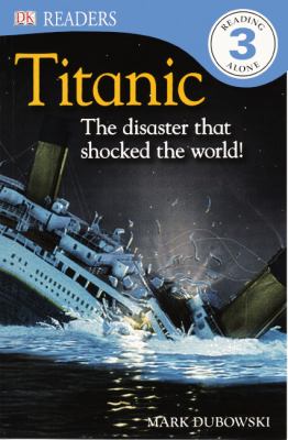 Titanic : the disaster that shocked the world