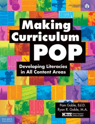 Making curriculum pop : developing literacies in all content areas