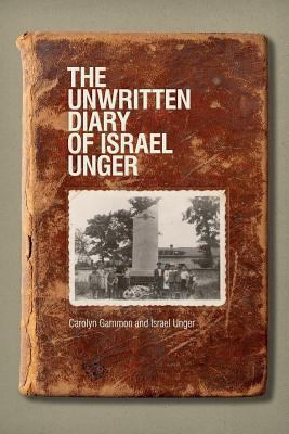 The unwritten diary of Israel Unger