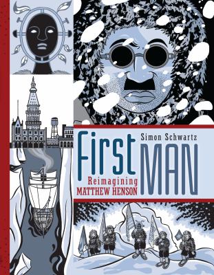 First man : reimagining Matthew Henson
