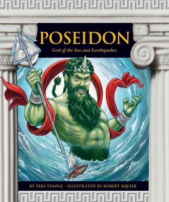 Poseidon : god of the sea and earthquakes