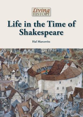Life in the time of Shakespeare