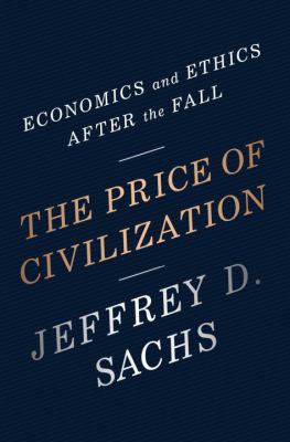 The price of civilization : economics and ethics after the fall