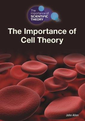 The importance of cell theory