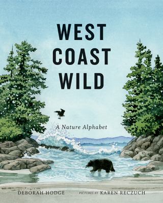 West Coast wild : a nature alphabet