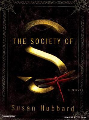The Society of S : a novel
